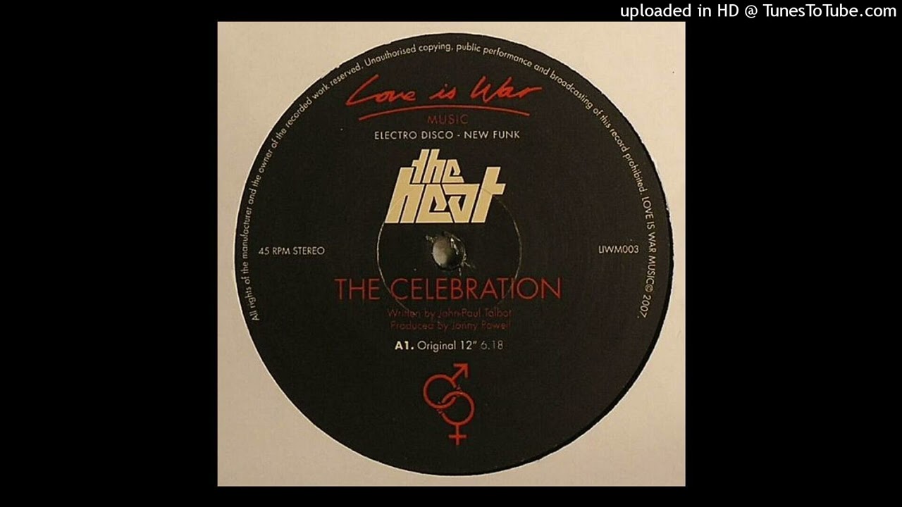 The Heat - The Celebration (Original)