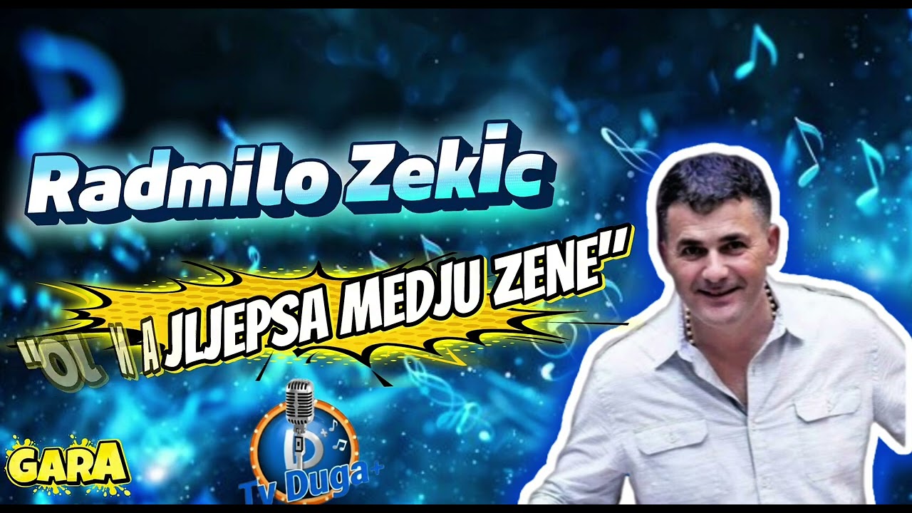 OJ NAJLJEPSA MEDJU ZENE- RADMILO ZEKIC |GARA- UZIVO| TV DUGA+