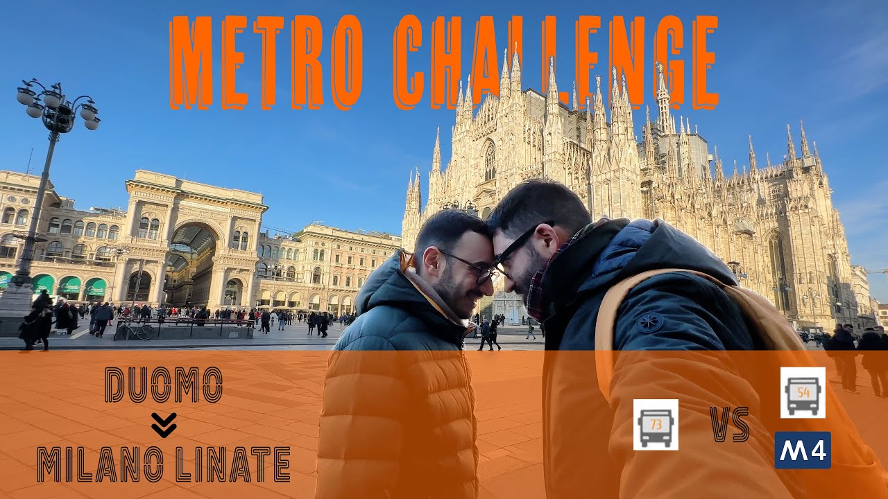 METRO CHALLENGE - da DUOMO a LINATE, bus 73 o nuova METRO 4?