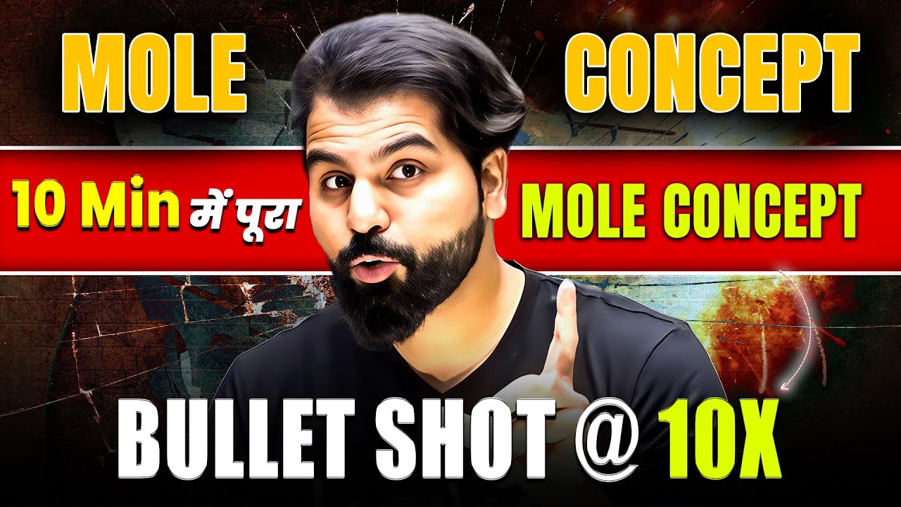 Mole Concept in 10 Minutes 🔥 | Bullet Shot @10x | Complete Mole Concept with Short Tricks  ~ ABK Sir