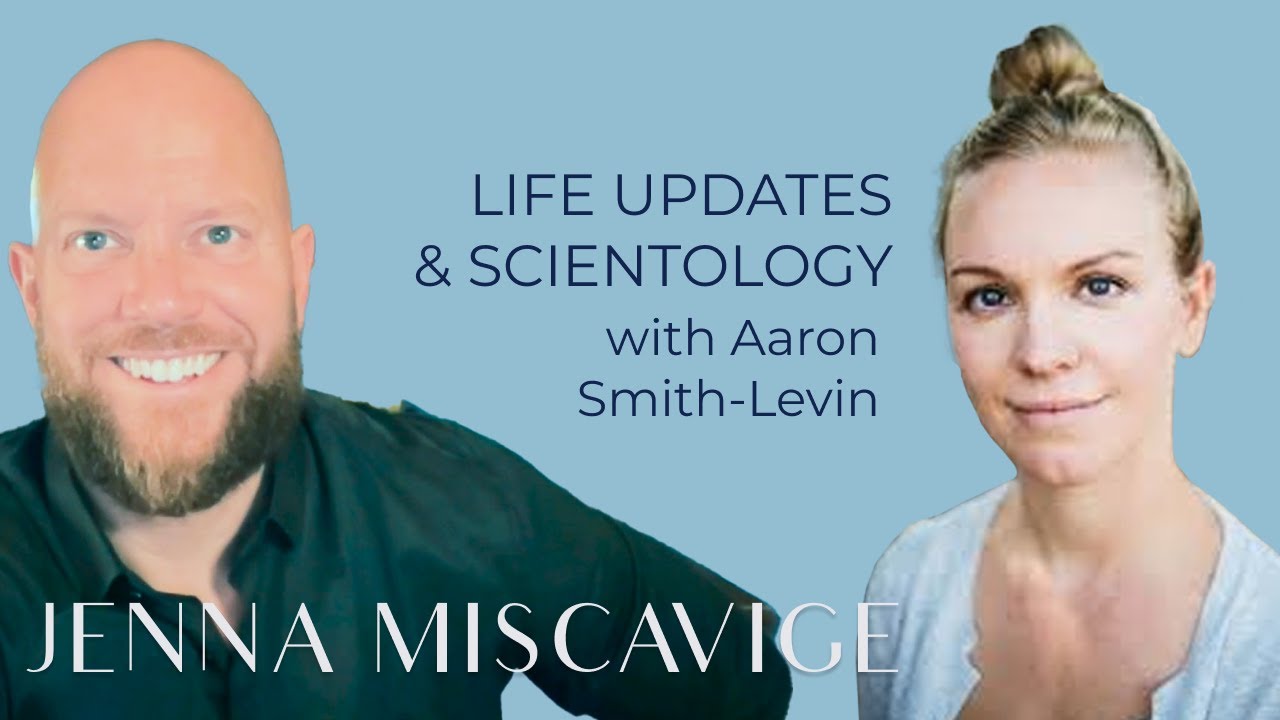 LIVE CHAT: Jenna Miscavige & Aaron Smith-Levin