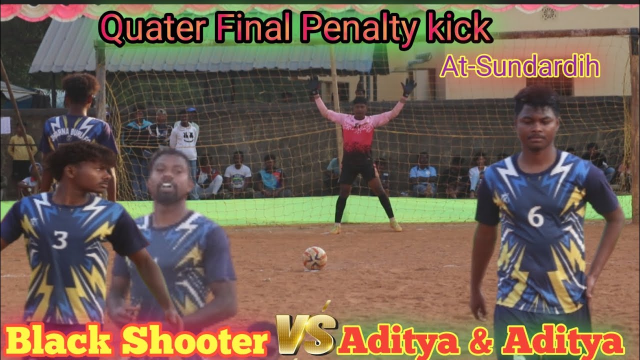 Black Shooter 🆚 Aditya & Aditya|| Quarterfinal Penalty kick||Asra Sundardih Football Tournament 2026