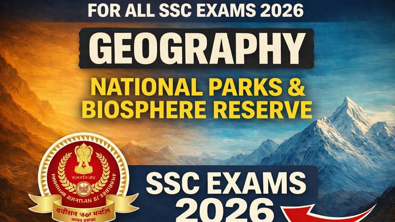 SSC GK TOPIC- NATIONAL PARKS & BIOSPHERE RESERVES BY PARMAR SIR💯
