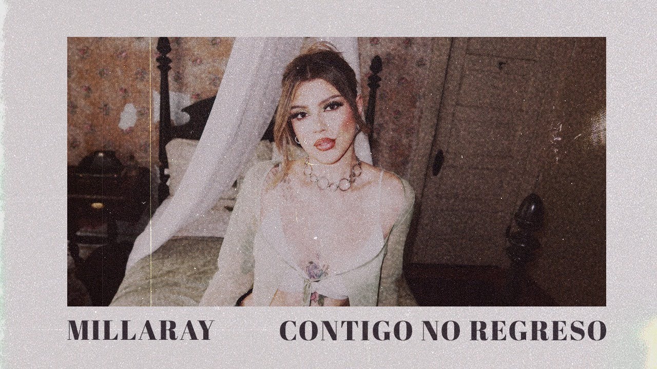 Contigo No Regreso (Video Oficial) - Millaray