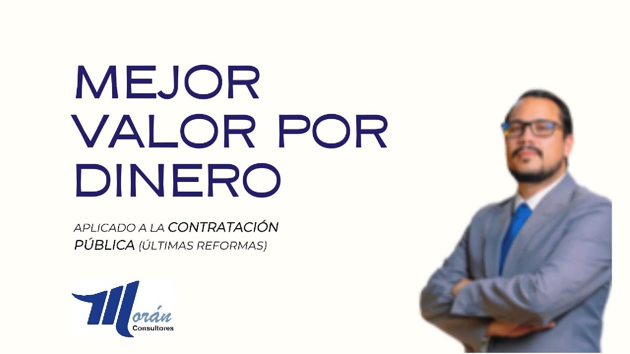 Mejor valor por dinero aplicado a la contratación pública (últimas reformas)