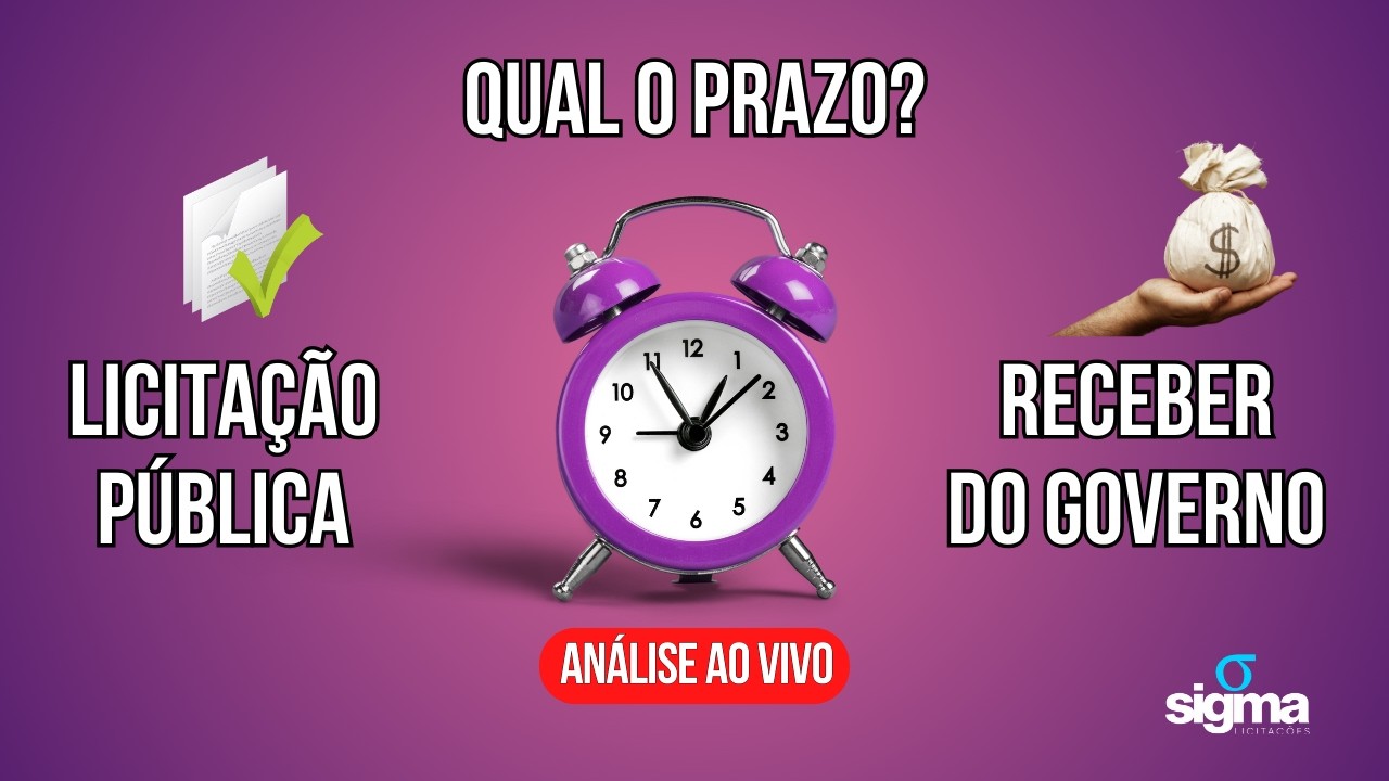 Prazo de Pagamento -  Quanto tempo leva o ciclo completo de uma Licitação Pública