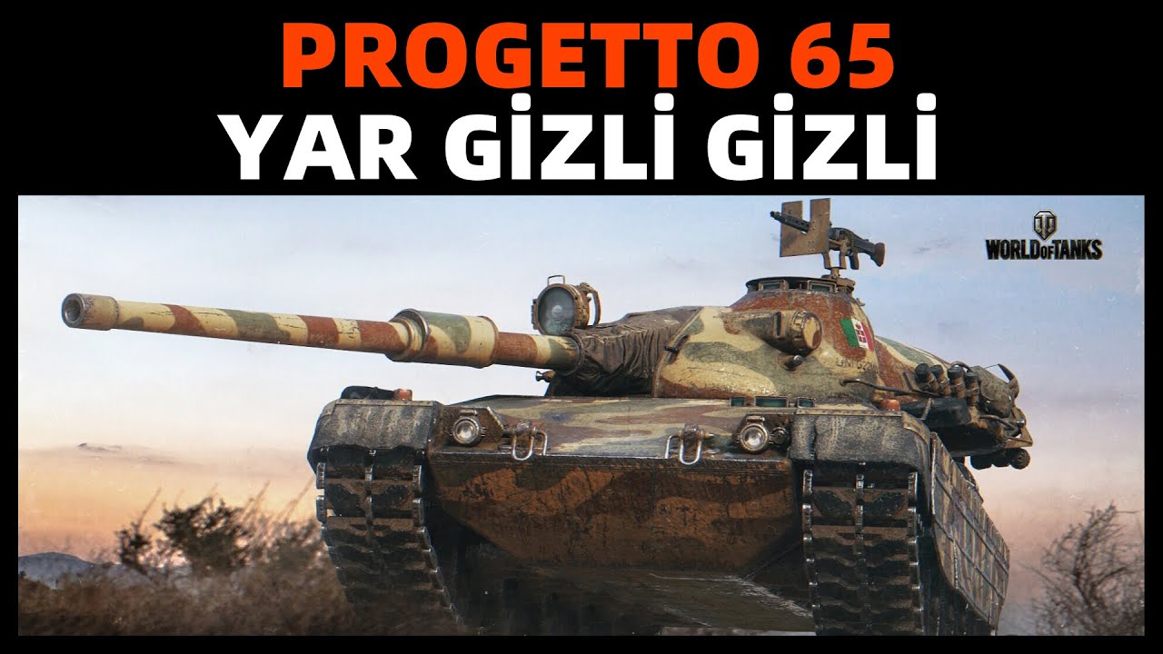 WoT || Progetto 65 ile Yar Gizli Gizli