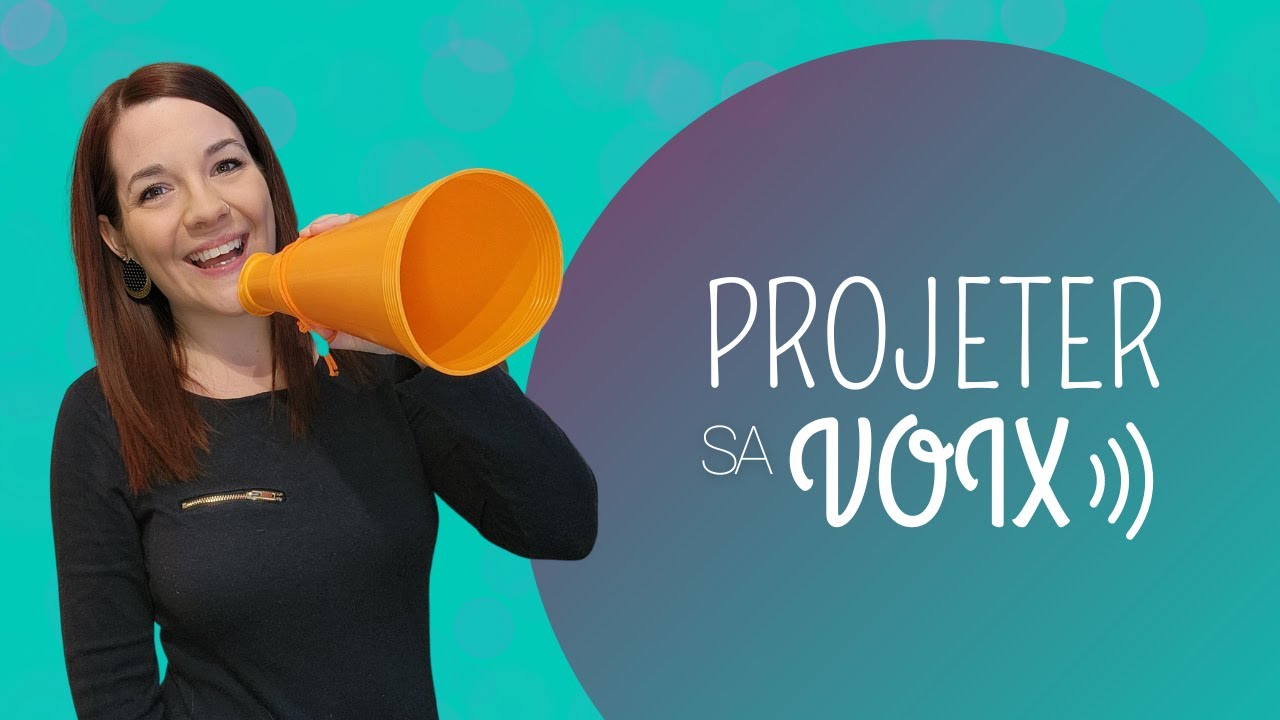 Comment PROJETER sa VOIX 📣🎶