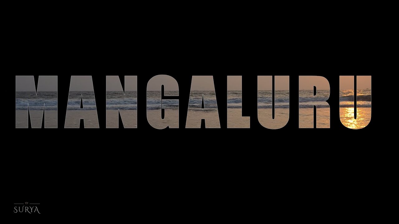 NAMMA MANGALURU  |  MANGALORE  |  KUDLA  |  KARAVALI  |  COASTAL CITY OF KARNATAKA