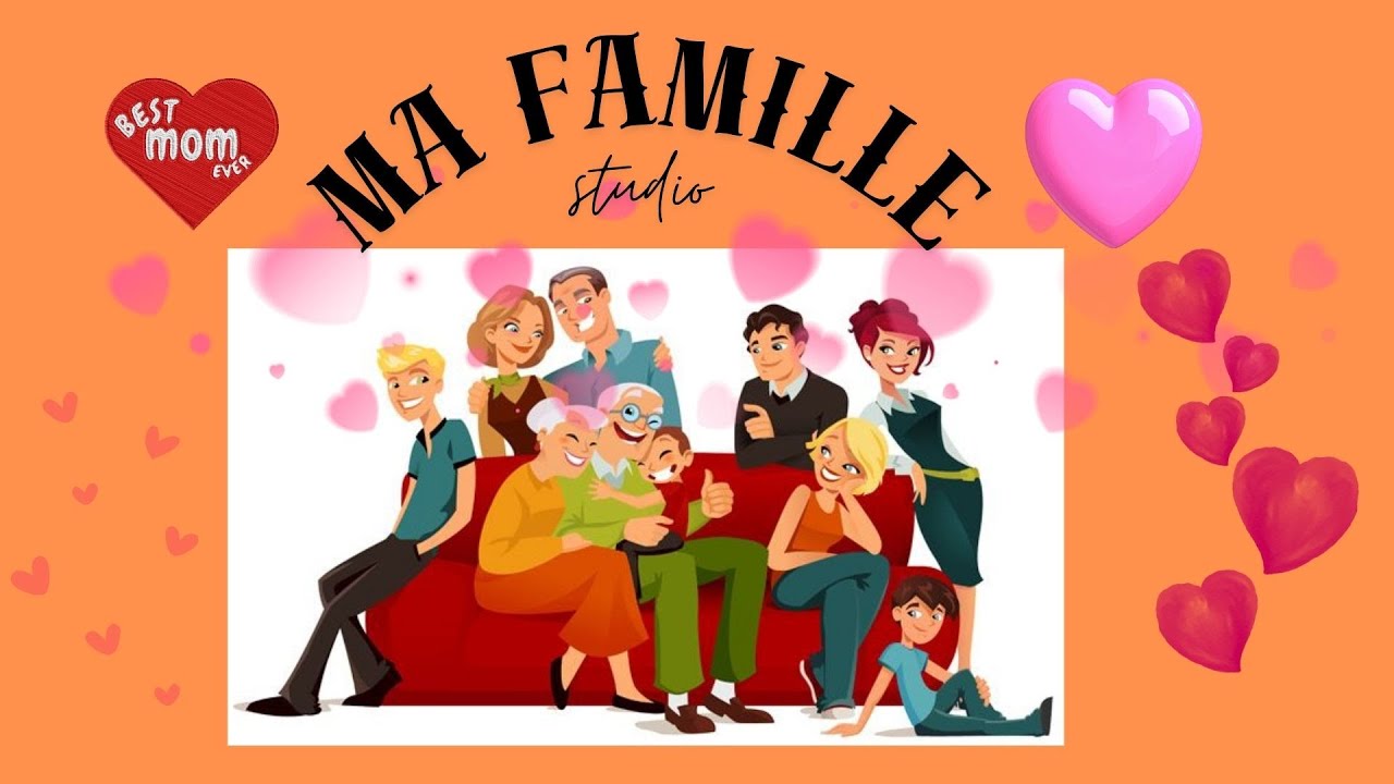 Ma famille