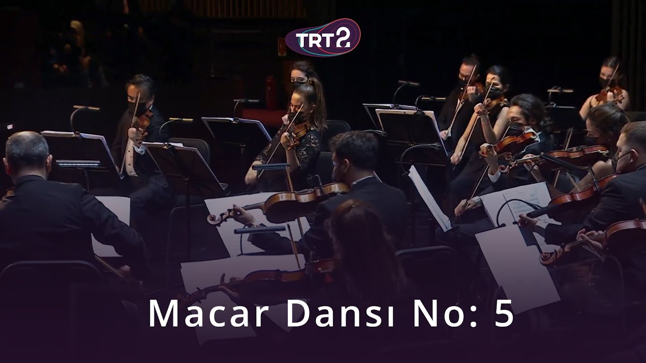 Macar Dansı No: 5 | TRT Filarmoni Orkestrası