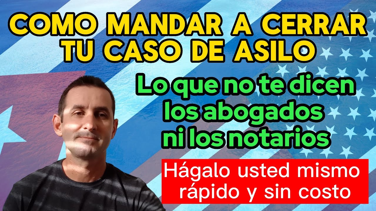 Como mandar a cerrar tu caso de asilo con USCIS | WITHDRAW ASYLUM APPLICATION