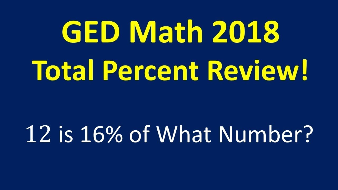 GED Math 2018 Total Percent Review ** MUST KNOW **