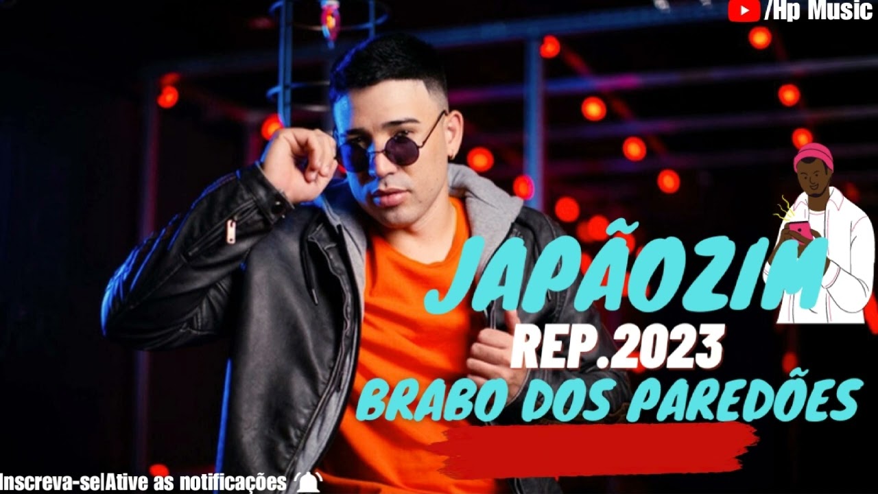 Japãozim/Rep.Atualizado/O brabo dos Paredões