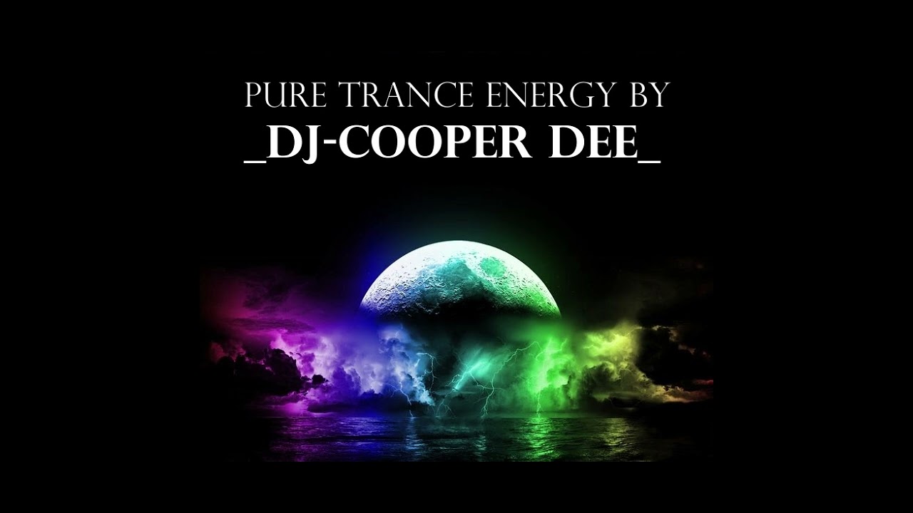 PURE TRANCE ENERGY BY DJ-COOPER DEE (MIX 2024)