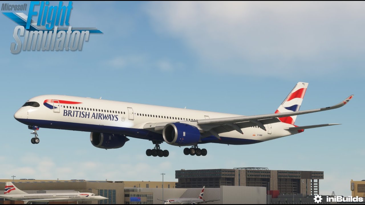 iniBuilds A350 RELEASED! | British Airways A350-1000 Landing at LHR| MSFS 2020