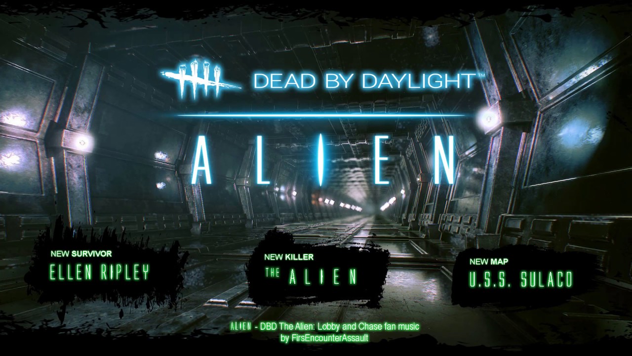 Dead by Daylight - ALIEN: Lobby and Chase Theme (Fan Made)