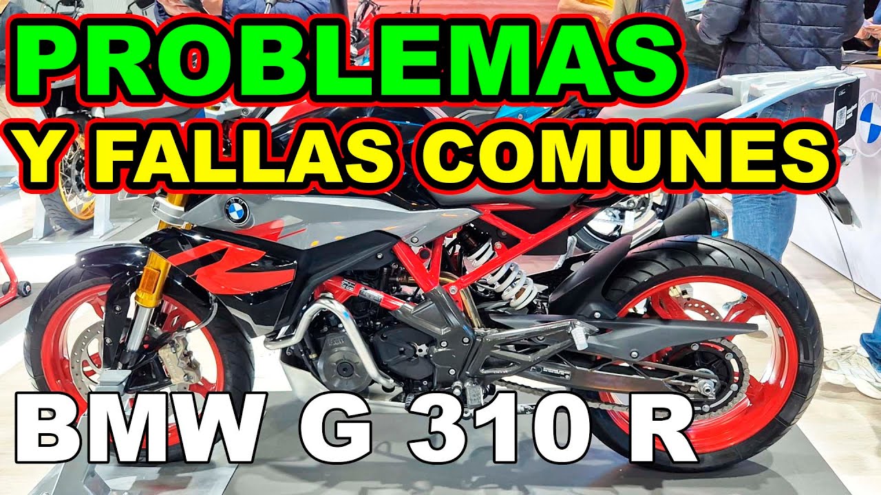 Que tal son las Motos BMW G 310 R 2026 Principales Fallas Mas Comunes