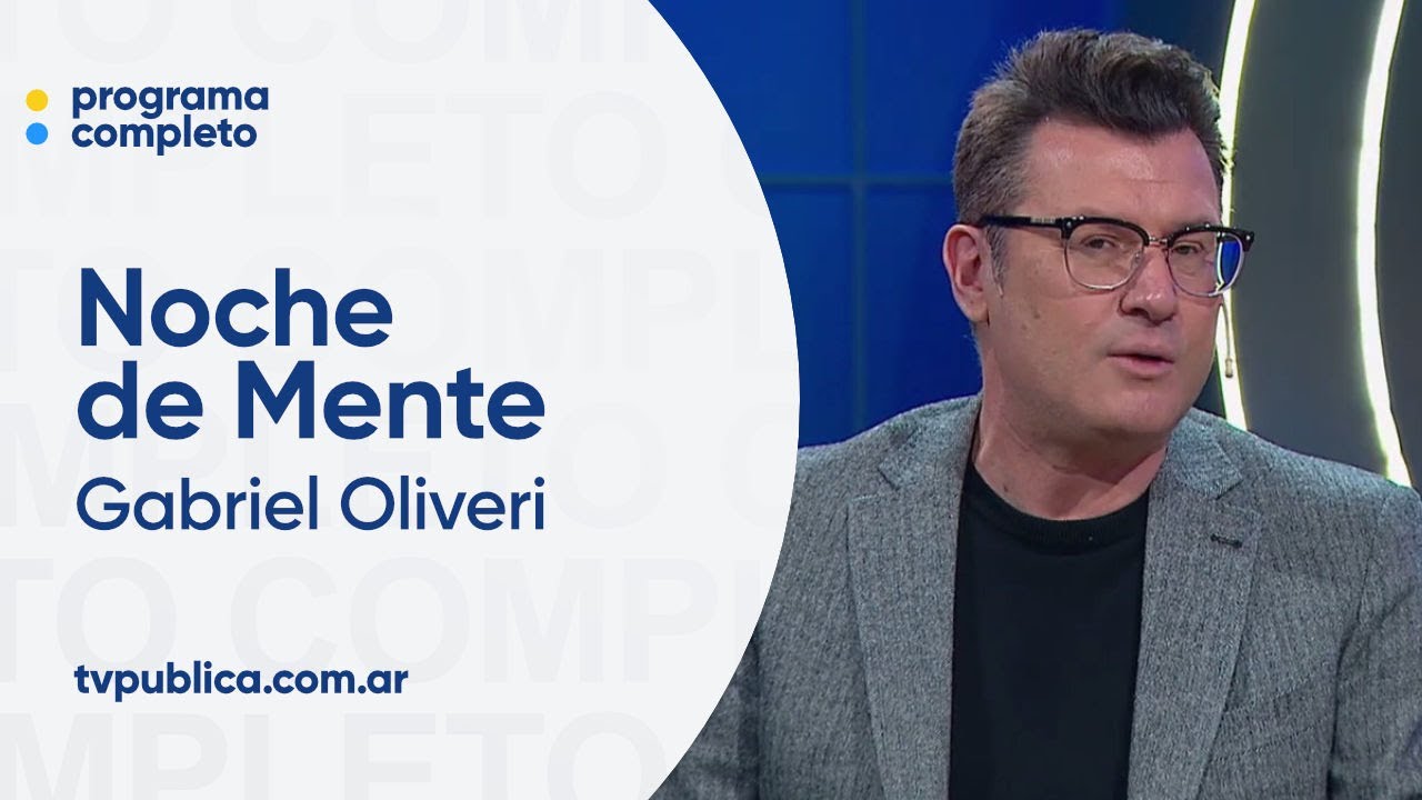 Se abre la Posada de Mente con Gabriel Oliveri - Noche de Mente