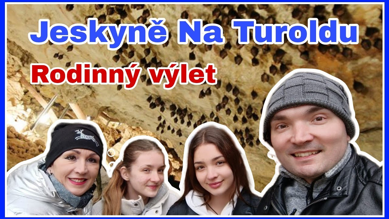 Rodinný výlet Jeskyně Na Turoldu