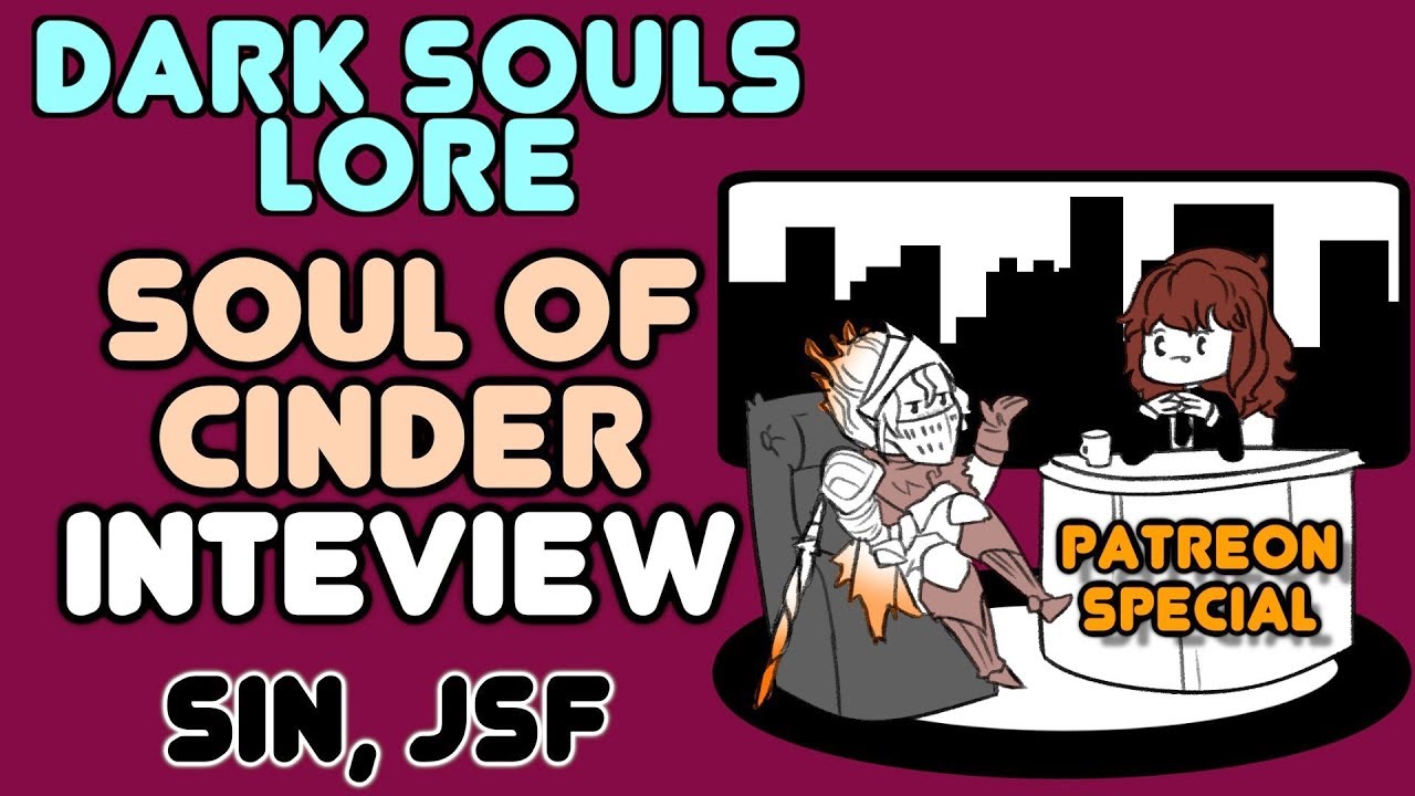 ⭐ Soul of Cinder Interview ⭐Dark Souls 3 ⭐Lore and Story Explained - Soulsborne Podcast ⭐