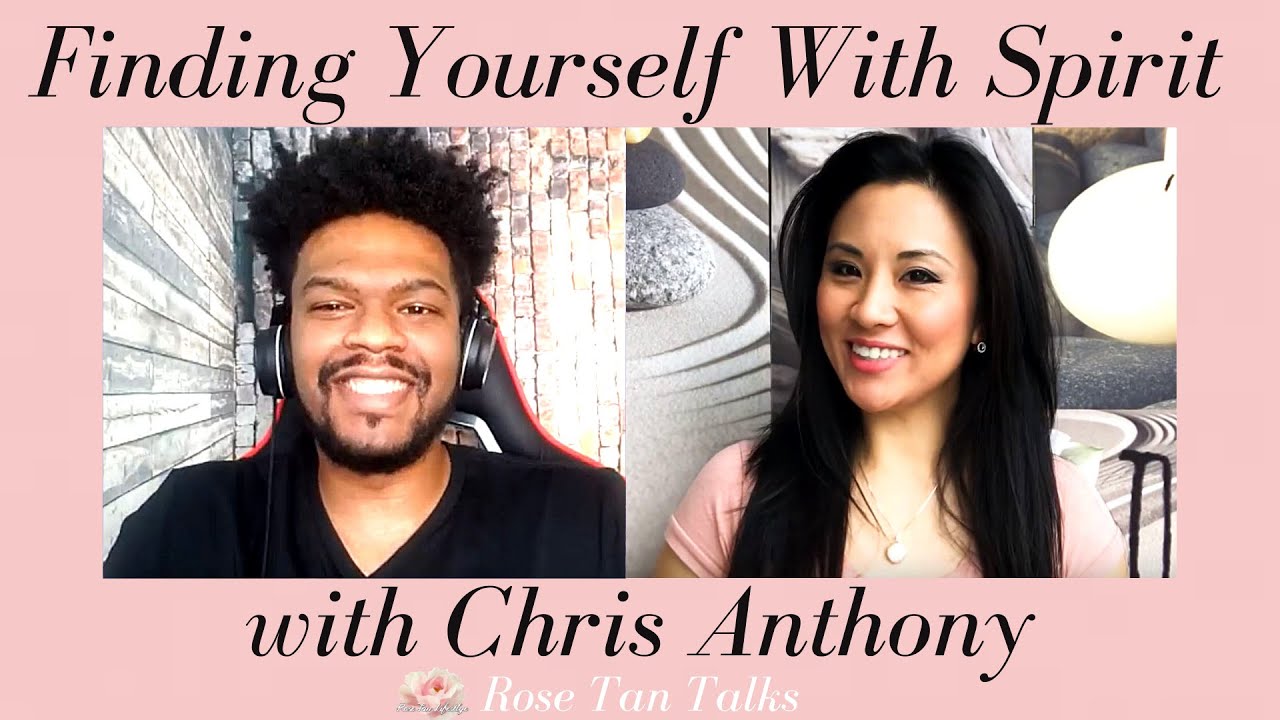 Finding Yourself Through Spirituality with Chris Anthony | Rose Tan Talks | Rose Tan Lifestyle