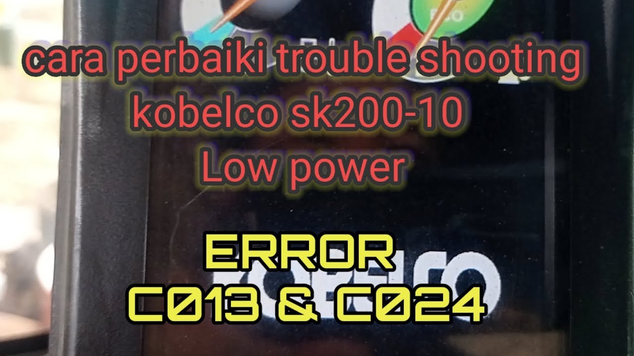 cara perbaiki trouble shooting sk200-10 .LOW POWER, Error c013, c023/c024.@JD Mechanics