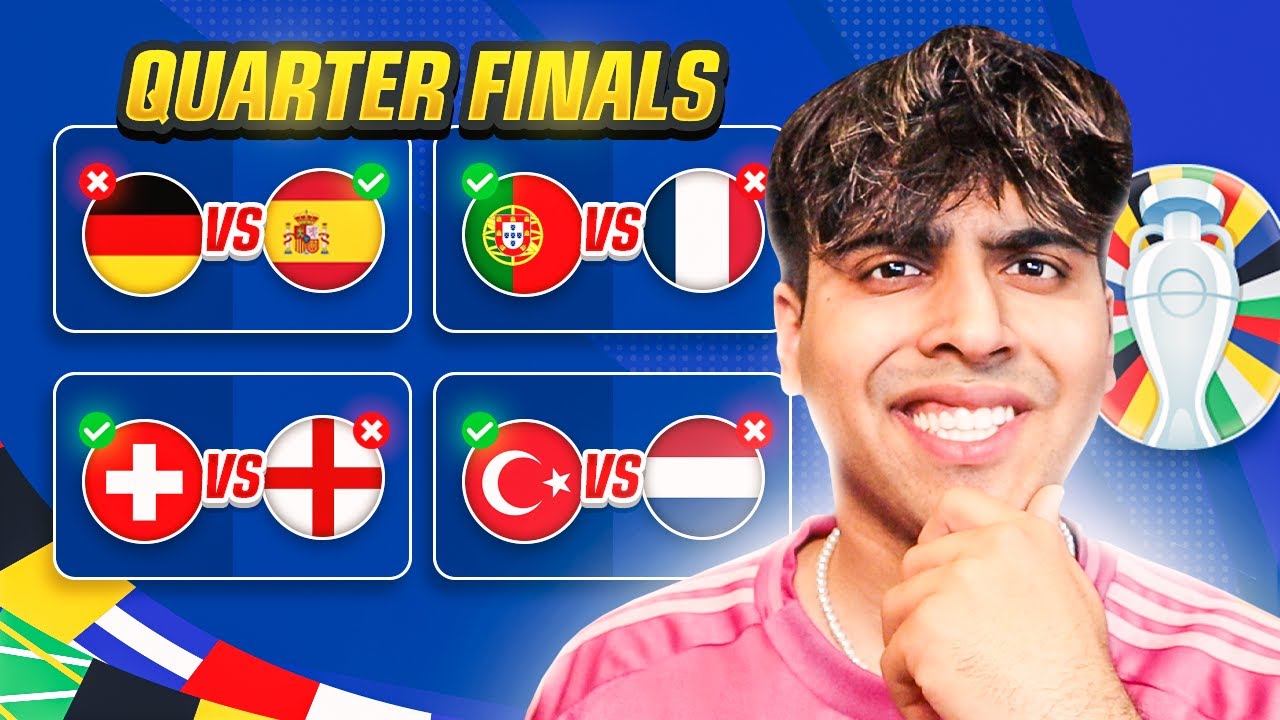 My EURO 2024 QUARTER FINAL PREDICTIONS!
