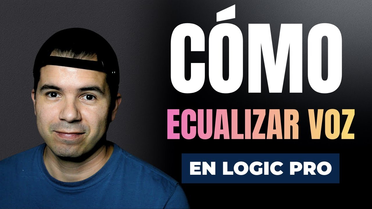 Cómo ecualízar voz en Logic Pro