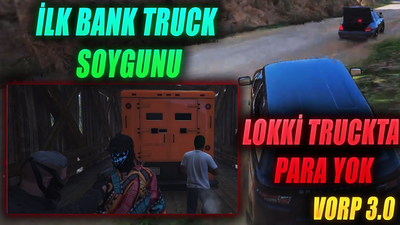 VORP 3.0 - TAHSİN, CENK, TAN VE TMC BANK TRUCK ARACINI SOYMAYI DENİYORLAR | CARL4