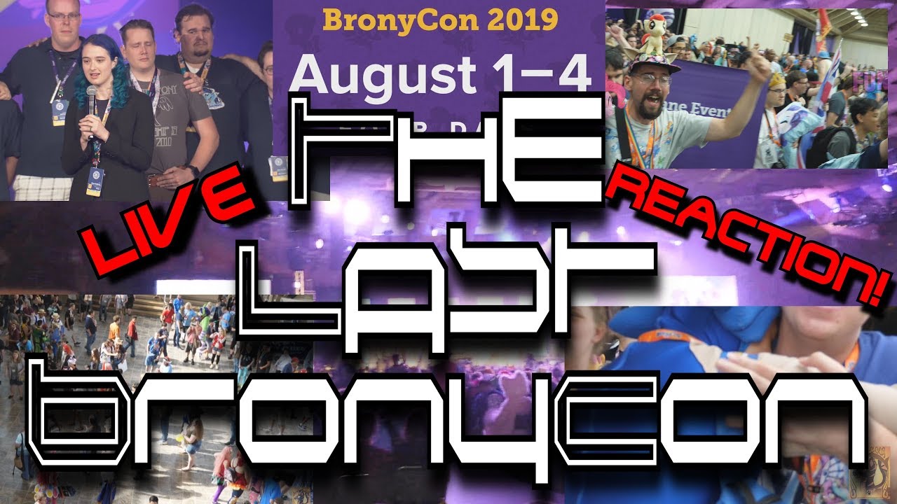 The Last BronyCon (Audience Reaction ~ BronyCon 2018)