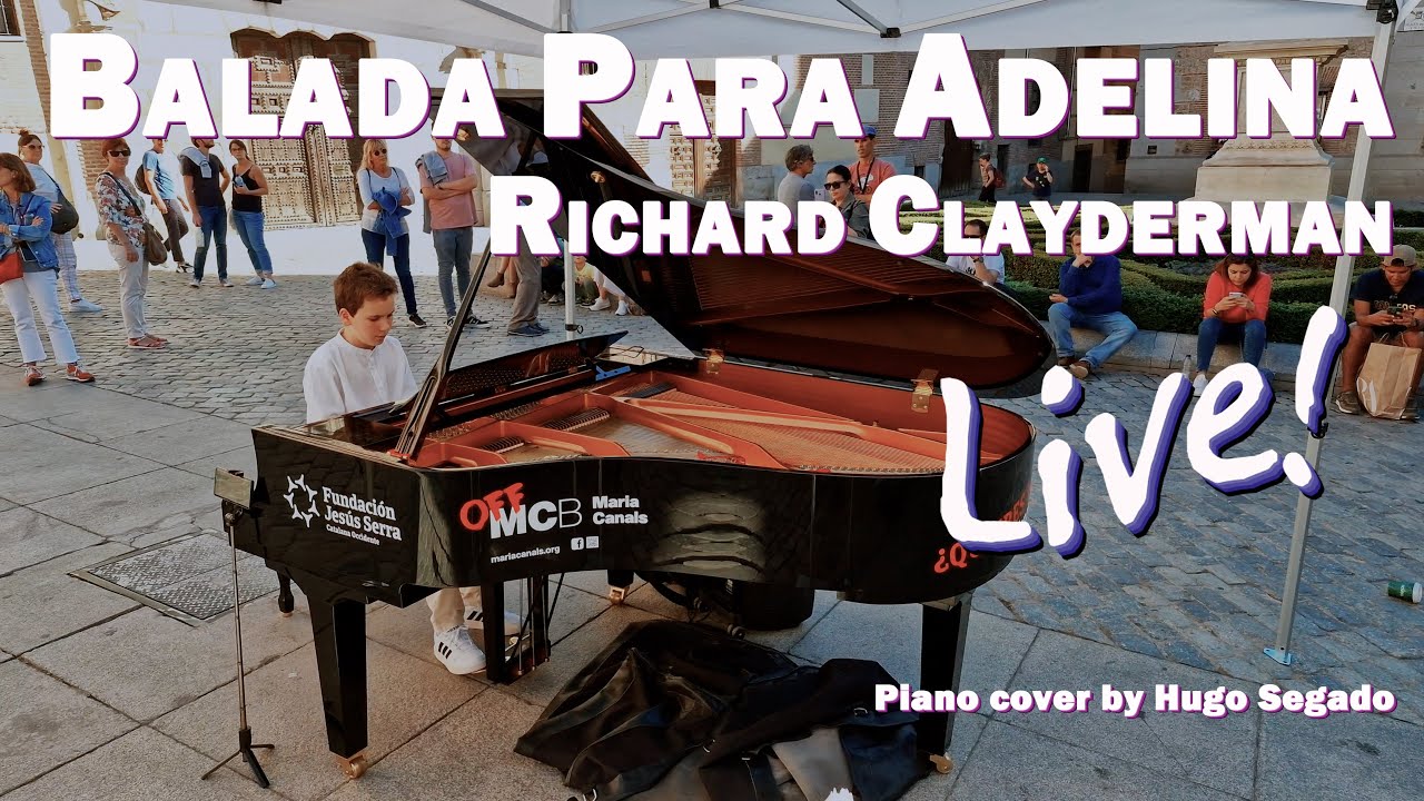 Richard Clayderman - Balada para Adelina | Street piano cover by Hugo Segado
