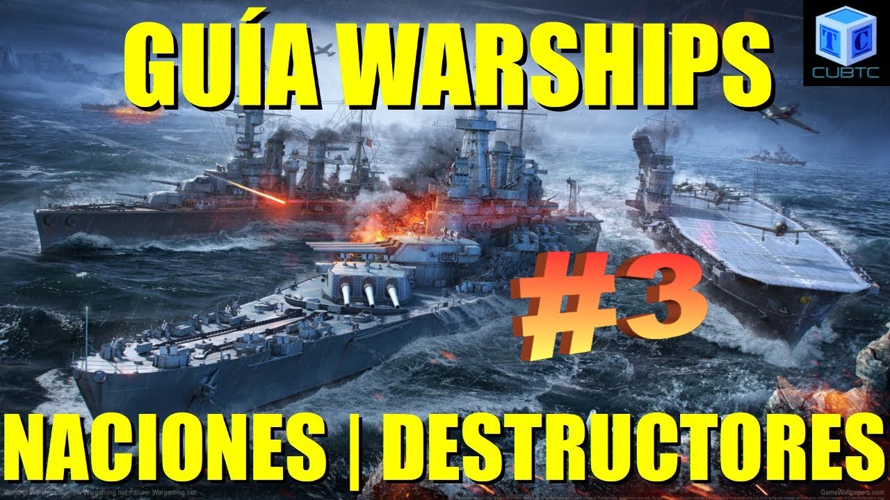 World Of Warships Español: Guía #3 Naciones | Destructores