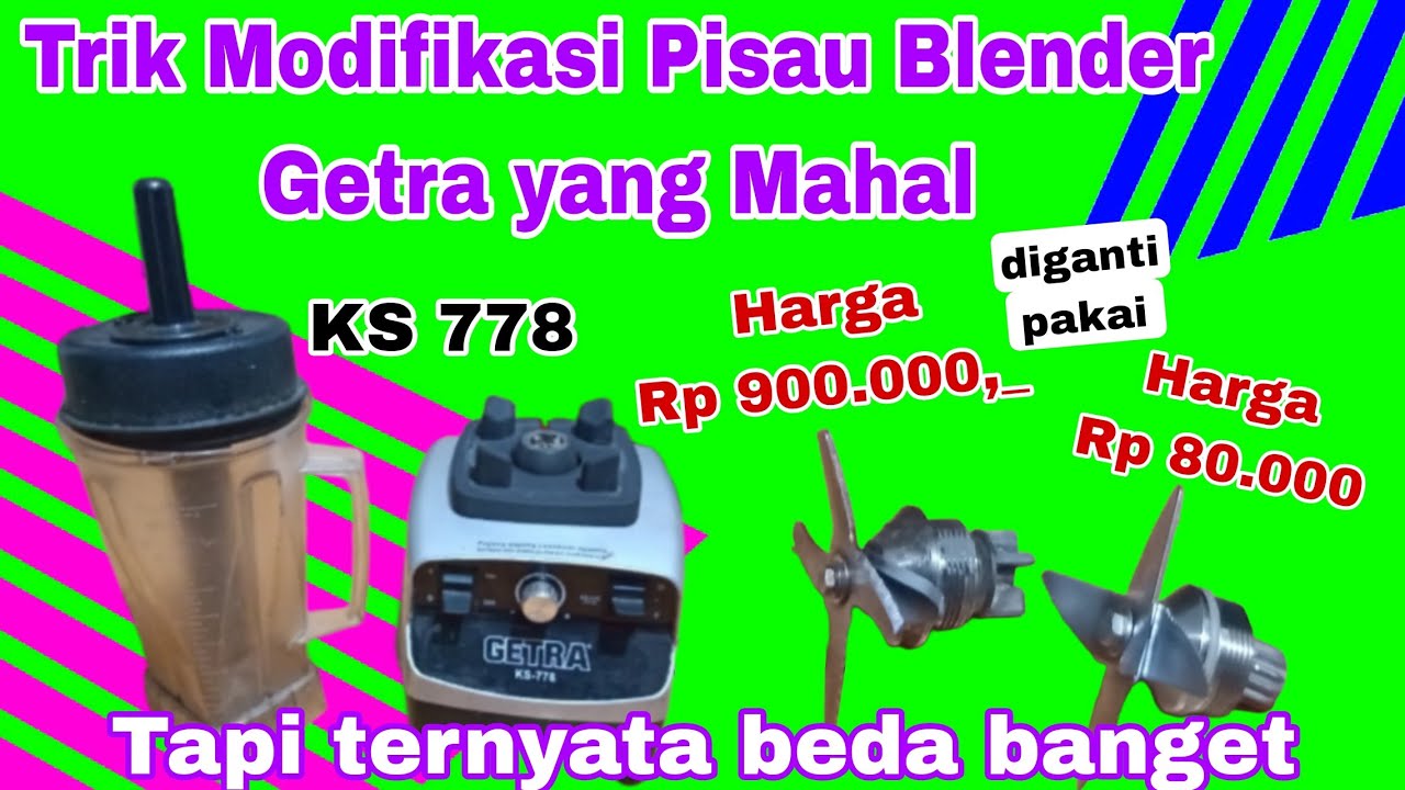 Trik Mengganti Pisau Blender Getra yang Mahal dengan yang Murah