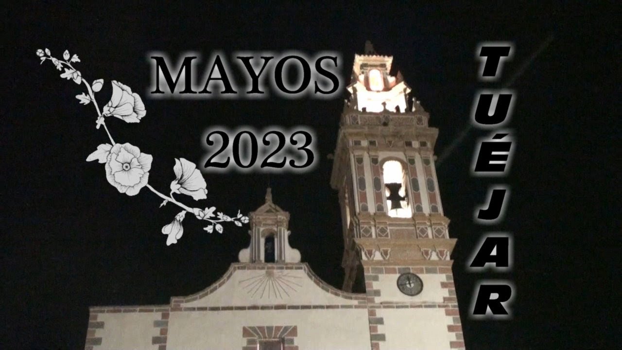MAYOS 2023 - TUÉJAR