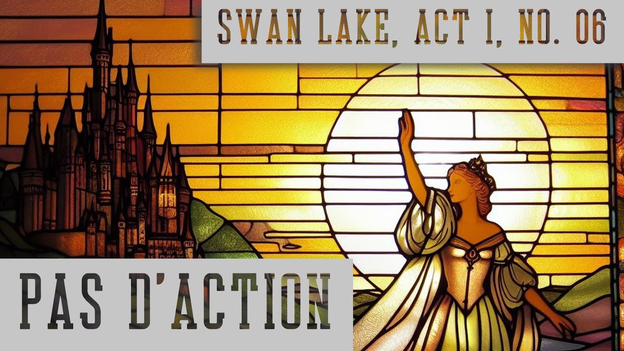 Swan Lake, Act I, No. 06: Pas d'Action (Piano)