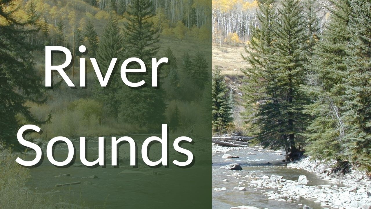 Loud River Sounds for Deep Relaxation | Crystal River Colorado