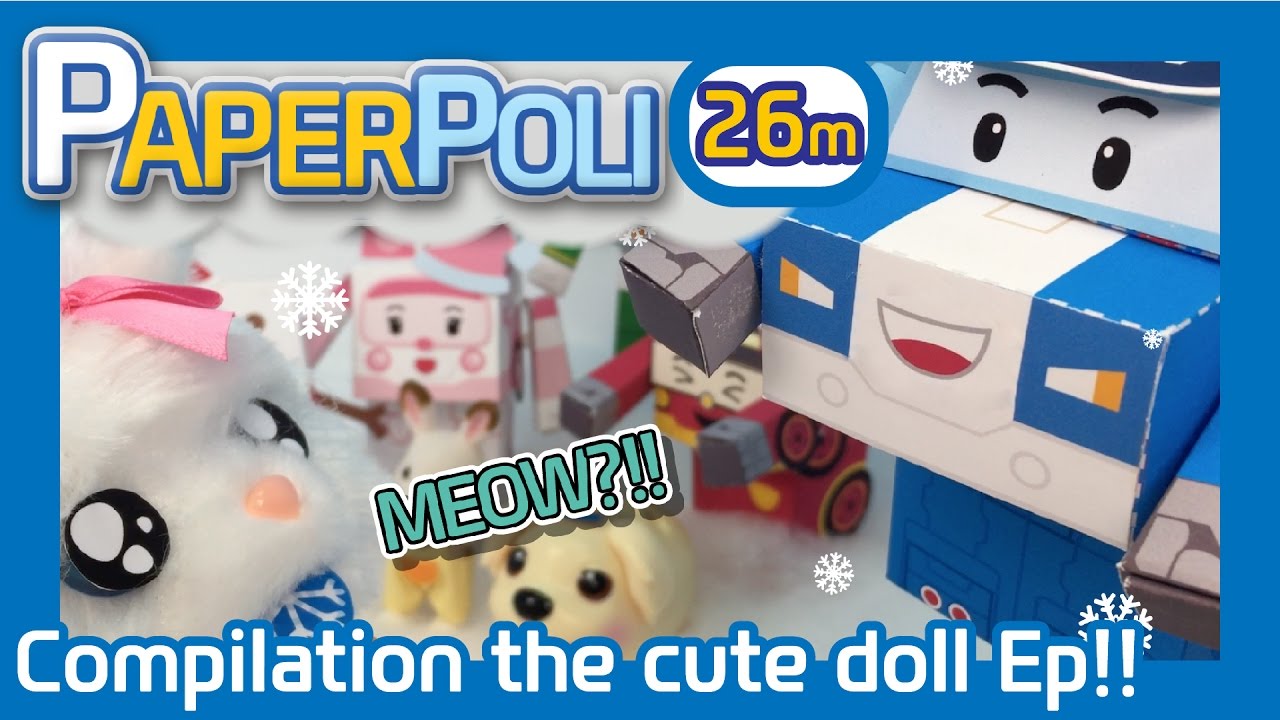 #Special compilation 4 - cute dolls story | Paper POLI [PETOZ] | Robocar Poli Special