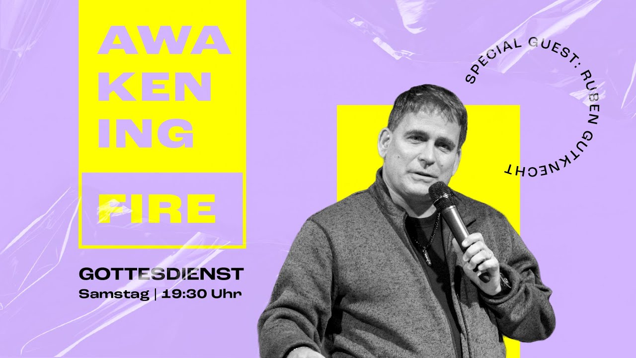 Gott begegnen. Worship. Gebet. - Awakening Fire Gottesdienst mit Ruben Gutknecht (Peru)