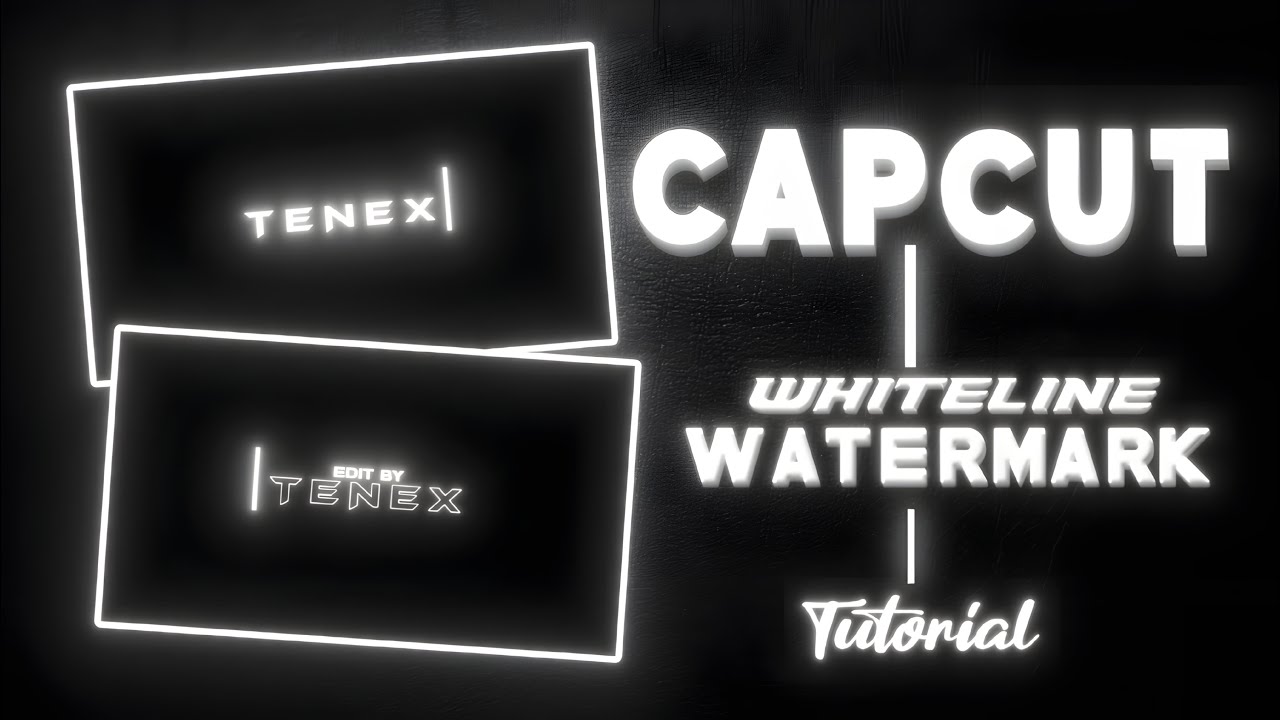 How to make Whiteline watermark in capcut || Whiteline Watermark tutorial Capcut || Tenex Editz