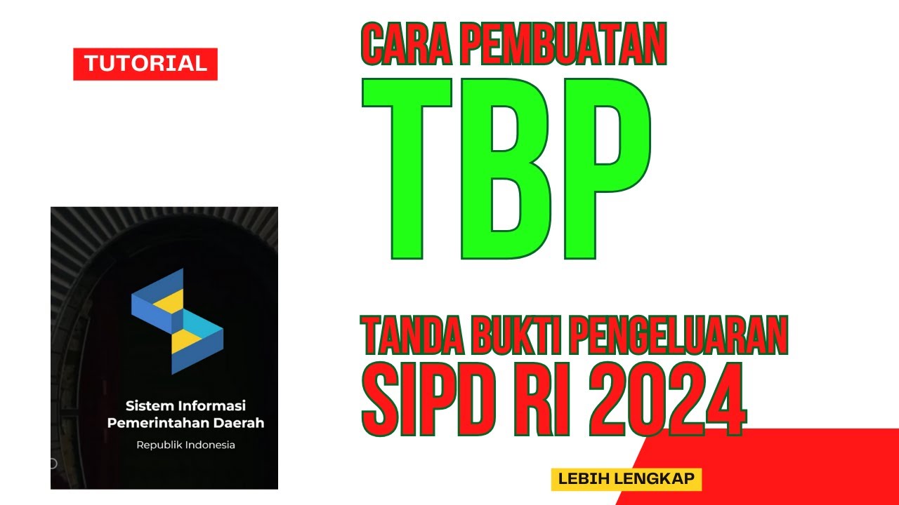 SIPD RI 2024 : CARA PEMBUATAN TBP UP/GU