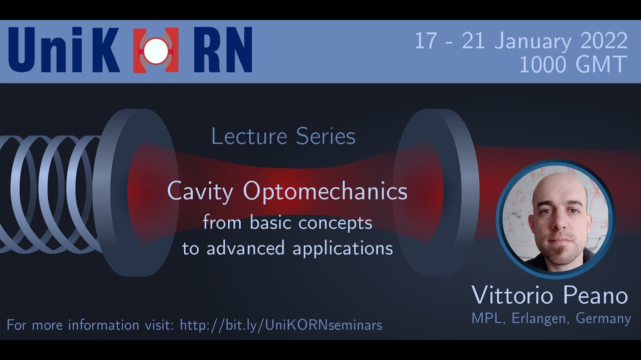 Lecture Series by Vittorio Peano on Cavity Optomechanics: Lecture 1