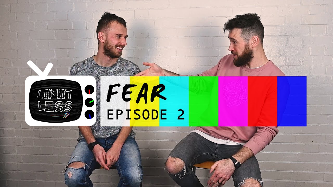 LIMITLESS TV | Overcoming Limitations - Episode 2 | Fear