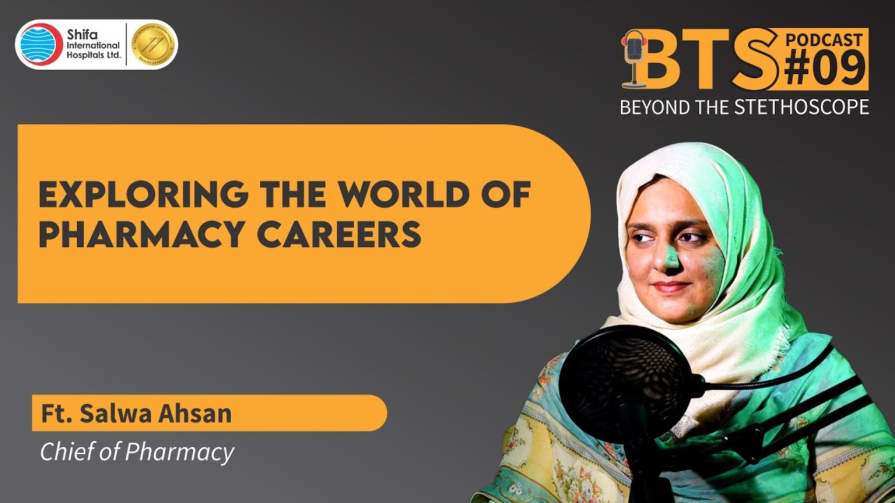 BTS- EP- 09| Careers in Pharmacy: Role of Pharmacists in Hospitals ft.Salwa Ahsan