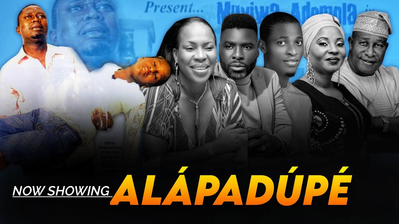 ALÁPADÚPÉ 2024 Yoruba movie classics MUYIWA ADEMOLA, FATHIA BALOGUN, IBRAHIM CHATTA, MOJI OLAIYA.