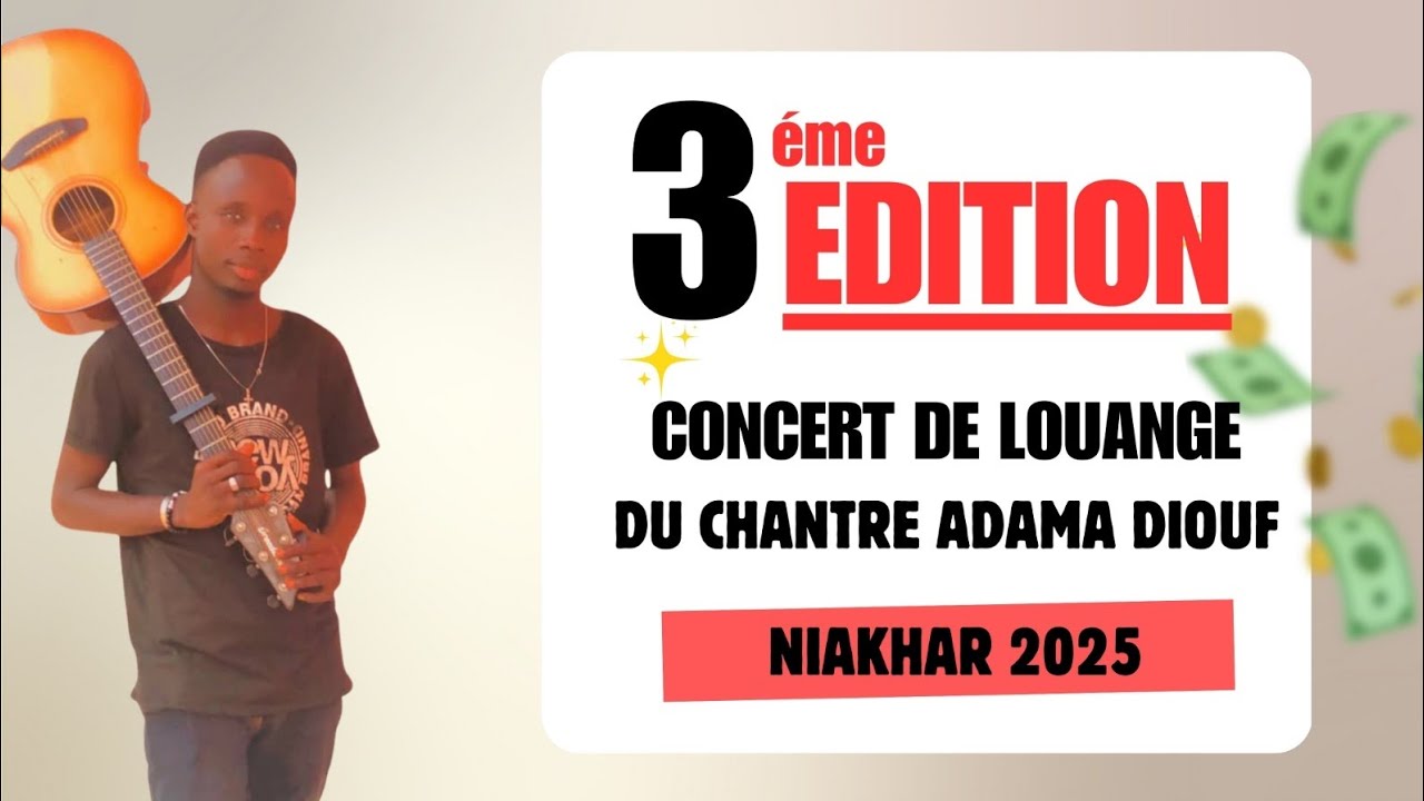 CONCERT DE LOUANGE DU CHANTRE  ADAMA DIOUF ÉDITION 2025