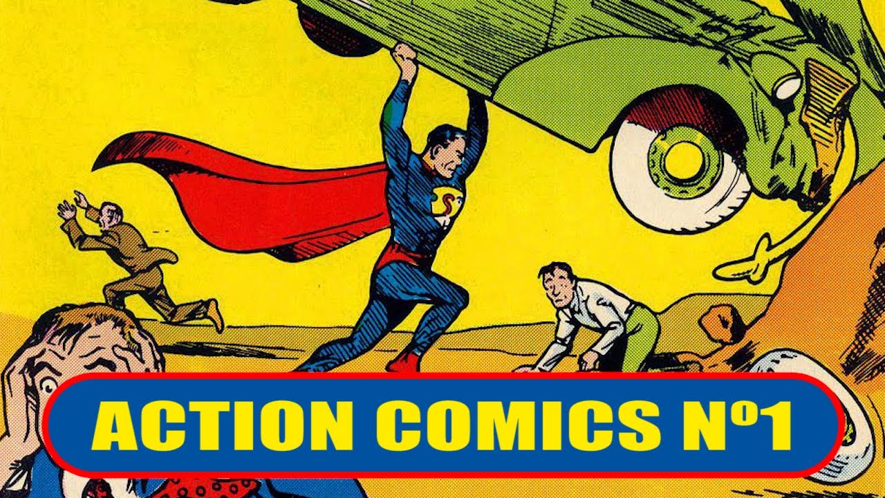 EL PRIMER C&Oacute;MIC DE SUPERMAN | ACTION COMICS #1