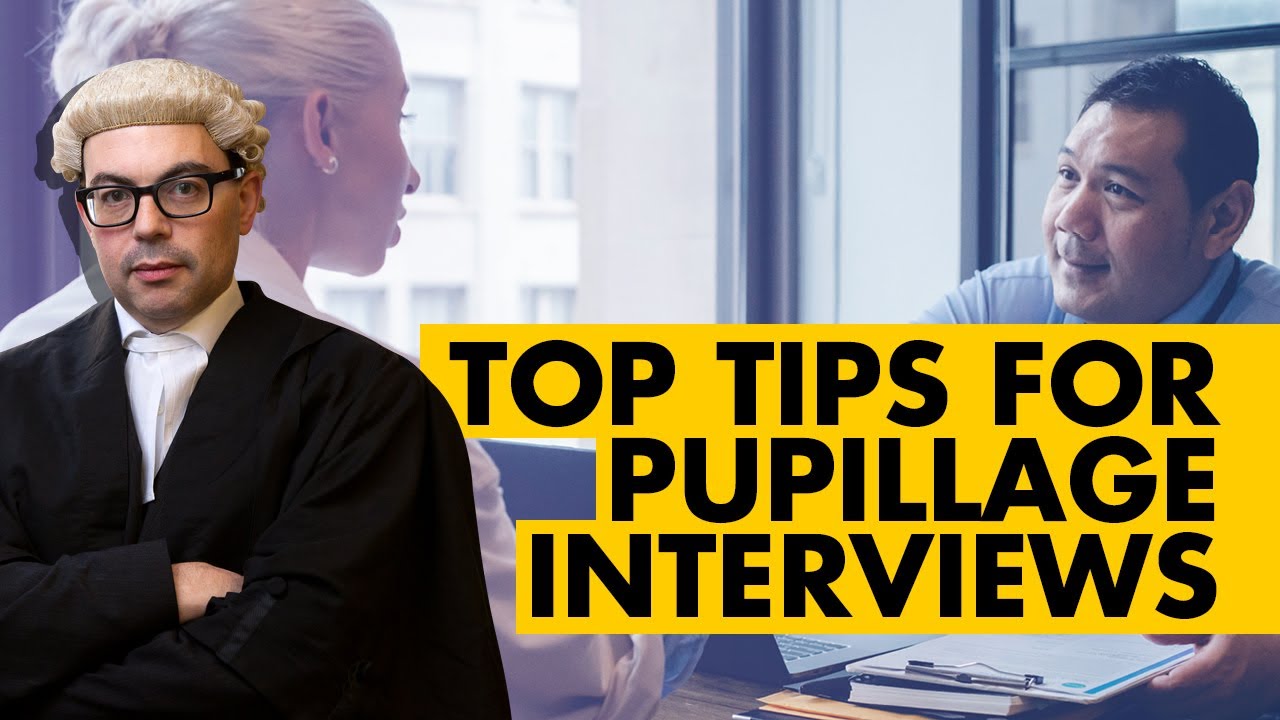 Top tips for your pupillage INTERVIEW