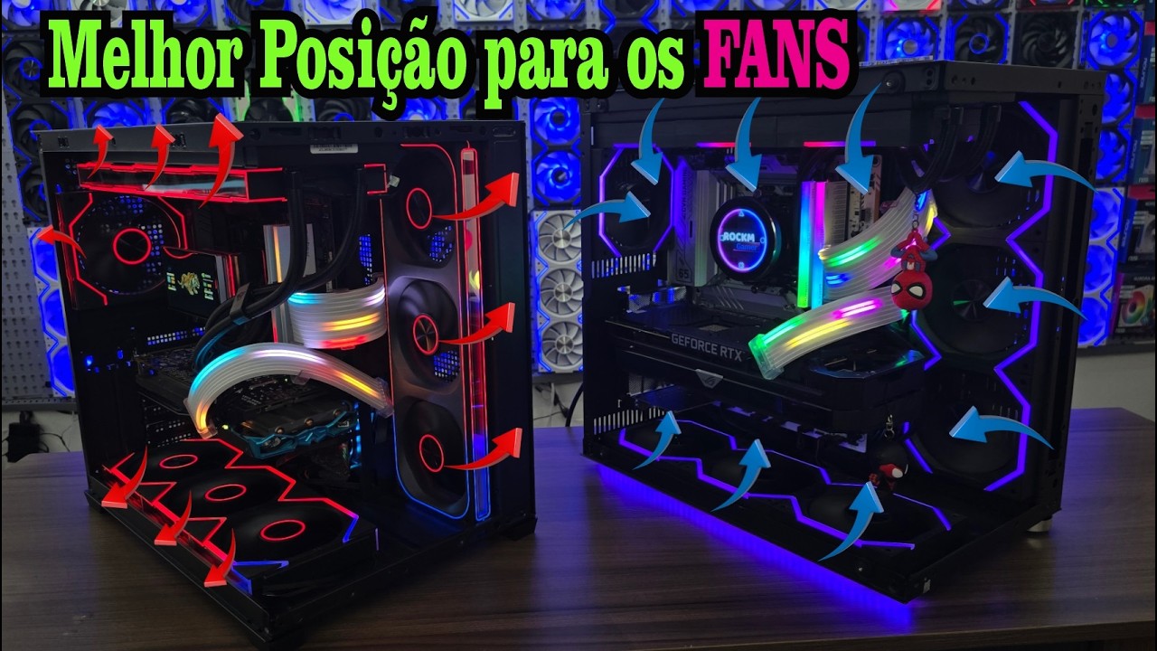 Seu AIRFLOW está Otimizado? | Guia Completo: Posicionamento de Fans