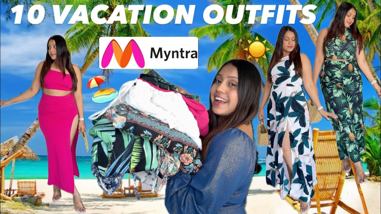 10 vacation fits from MYNTRA | Affordable | Beach wear | Goa | Bali | Dresses | Co-ord Sets